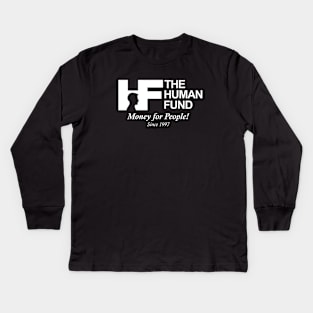 The Human Fund Kids Long Sleeve T-Shirt